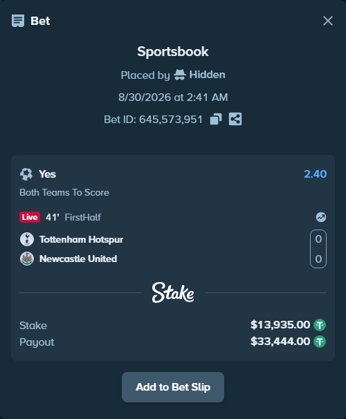 Bet slip: Tottenham - Newcastle, $13,935.00 stake at 2.40 odds, placed by Hidden