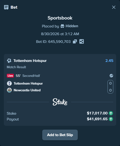 Bet slip: Tottenham - Newcastle, $17,017.00 stake at 2.45 odds, placed by Hidden