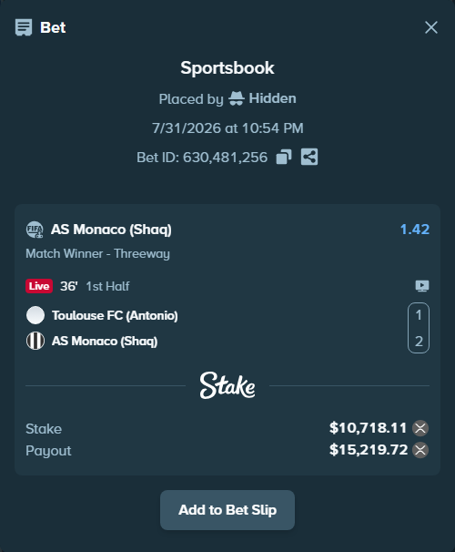 Bet slip: Toulouse FC (Antonio) - AS Monaco (Shaq), $10,360.00 stake at 1.42 odds, placed by Hidden
