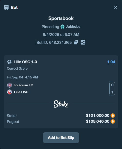 Bet slip: Toulouse - Lille, $101,149.74 stake at 1.04 odds, placed by Jakkobs