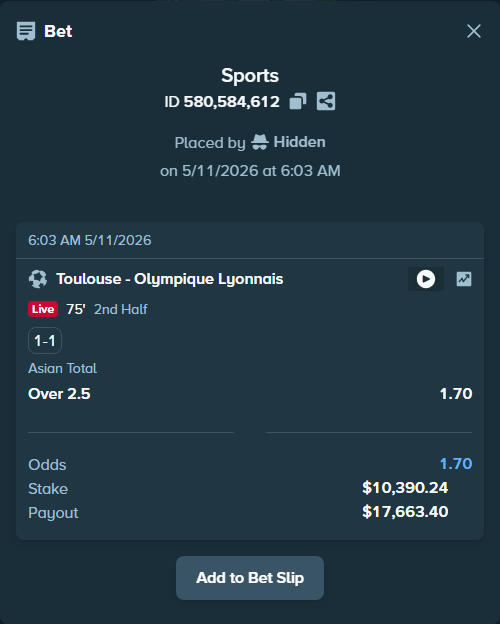 Bet slip: Toulouse - Olympique Lyonnais, $9,649.56 stake at 1.70 odds, placed by Hidden