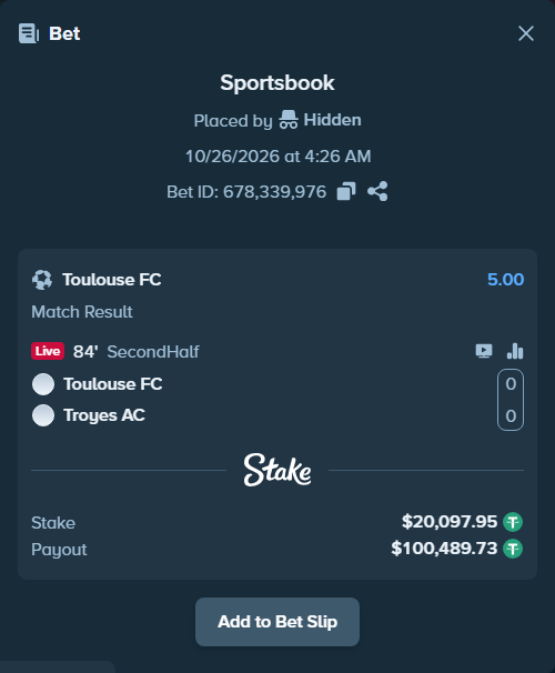 Bet slip: Toulouse - Troyes, $20,118.04 stake at 5.00 odds, placed by Hidden