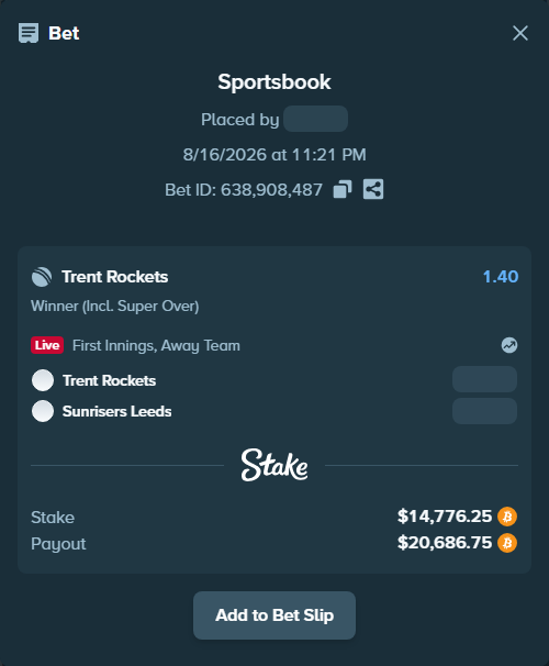 Bet slip: Trent Rockets - Sunrisers Leeds, $14,773.91 stake at 1.40 odds, placed by sunilreddy517