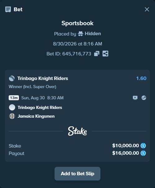 Bet slip: Trinbago Knight Riders - Jamaica Kingsmen, $10,000.00 stake at 1.60 odds, placed by Hidden