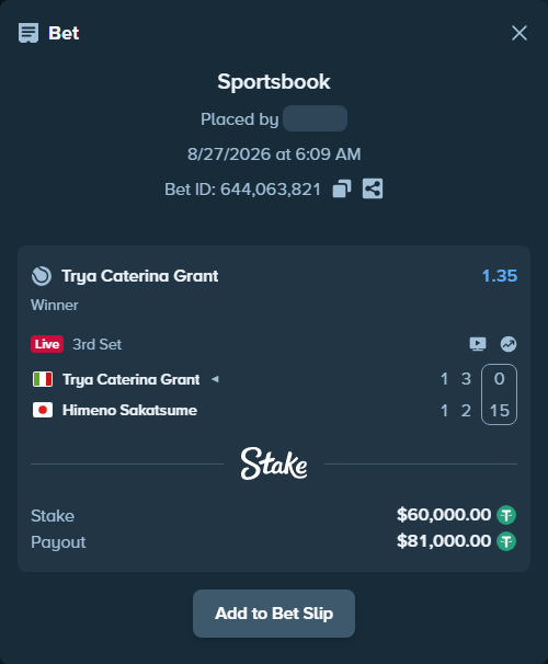 Bet slip: Trya Caterina Grant - Himeno Sakatsume, $60,000.00 stake at 1.35 odds, placed by ayoflasher