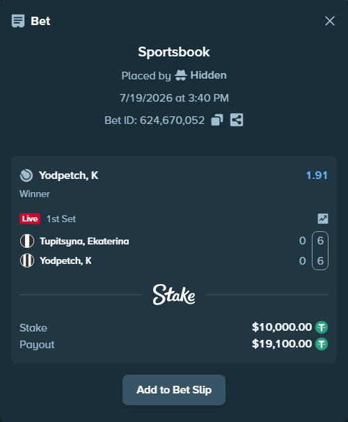 Bet slip: Tupitsyna, Ekaterina - Yodpetch, K, $10,000.00 stake at 1.91 odds, placed by Hidden