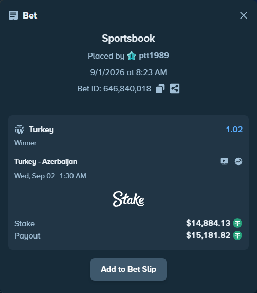 Bet slip: Turkiye - Azerbaijan, $14,884.13 stake at 1.02 odds, placed by ptt1989