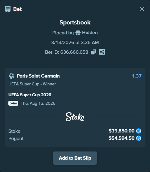 Bet slip: UEFA Super Cup 2026, $39,850.00 stake at 1.37 odds, placed by Hidden