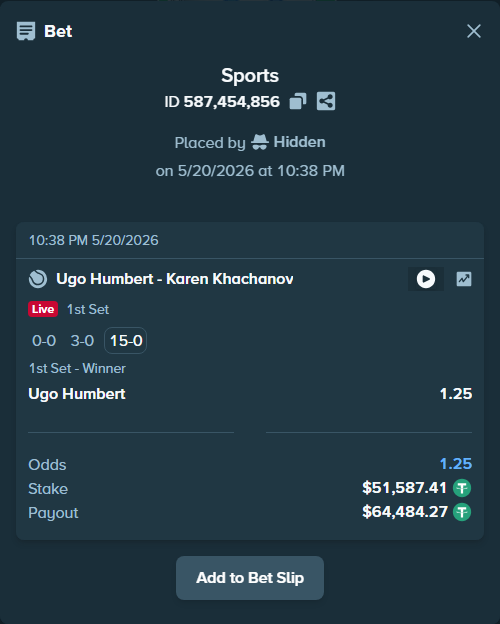 Bet slip: Ugo Humbert - Karen Khachanov, $51,639.00 stake at 1.25 odds, placed by Hidden