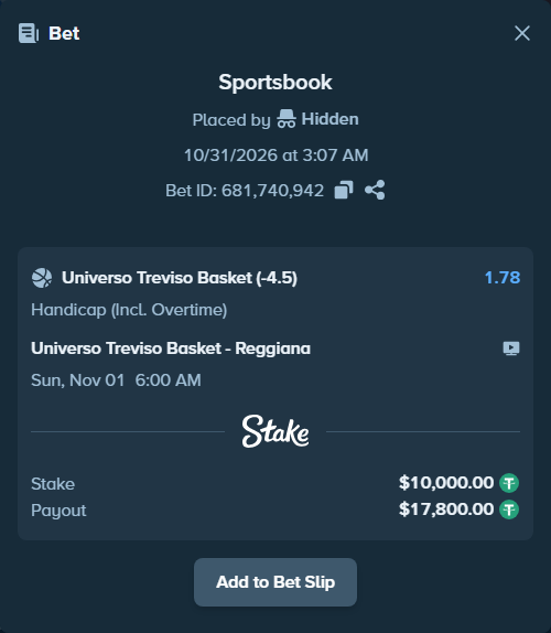Bet slip: Universo Treviso Basket - Pallacanestro Reggiana, $10,010.00 stake at 1.78 odds, placed by Hidden