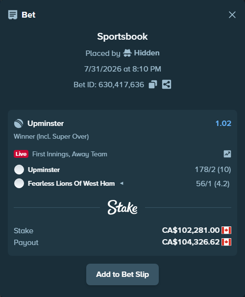 Bet slip: Upminster - Fearless Lions of West Ham, $75,687.94 stake at 1.02 odds, placed by Hidden
