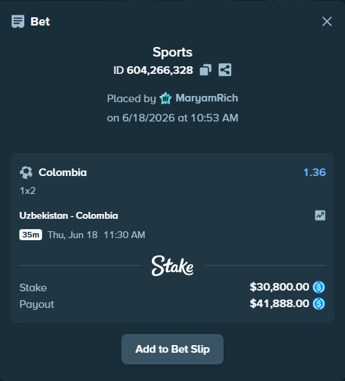 Bet slip: Uzbekistan - Colombia, $30,800.00 stake at 1.36 odds, placed by MaryamRich