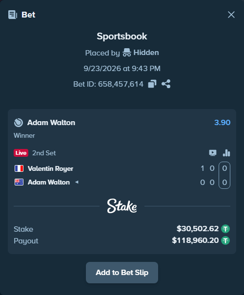 Bet slip: Valentin Royer - Adam Walton, $30,502.62 stake at 3.90 odds, placed by Hidden