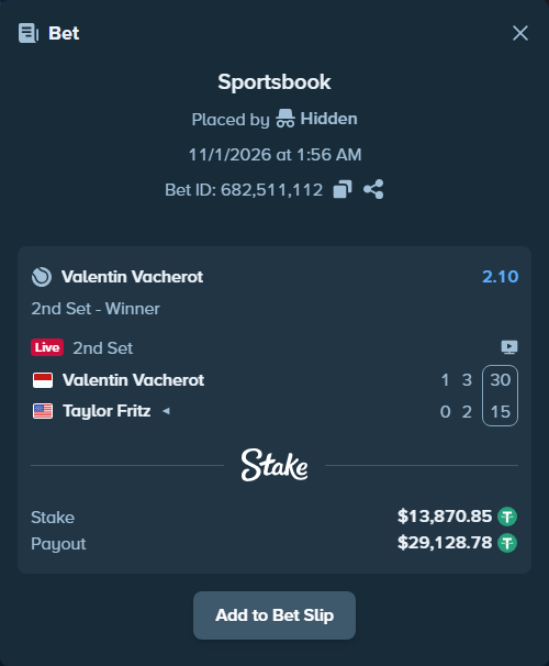 Bet slip: Valentin Vacherot - Taylor Fritz, $13,884.72 stake at 2.10 odds, placed by Hidden