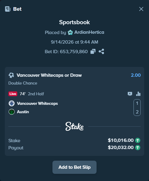 Bet slip: Vancouver Whitecaps - Austin, $10,016.00 stake at 2.00 odds, placed by ArdianHertica