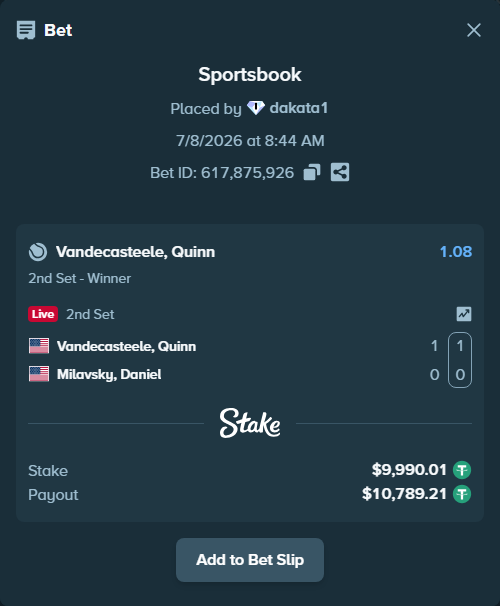 Bet slip: Vandecasteele, Quinn - Milavsky, Daniel, $10,000.00 stake at 1.08 odds, placed by dakata1