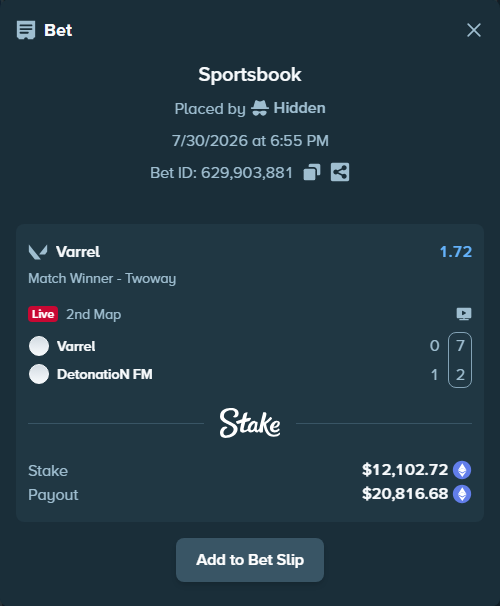 Bet slip: Varrel - DetonatioN FM, $12,021.51 stake at 1.72 odds, placed by Hidden