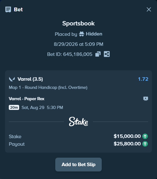 Bet slip: Varrel - Paper Rex, $15,000.00 stake at 1.72 odds, placed by Hidden
