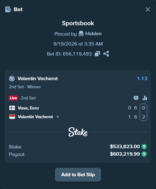 Bet slip: Vasa, Eero - Valentin Vacherot, $533,823.00 stake at 1.13 odds, placed by Hidden