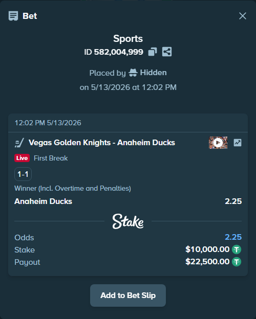Bet slip: Vegas Golden Knights - Anaheim Ducks, $10,000.00 stake at 2.25 odds, placed by Hidden