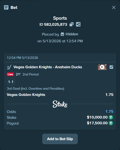 Bet slip: Vegas Golden Knights - Anaheim Ducks, $10,000.00 stake at 1.75 odds, placed by Hidden