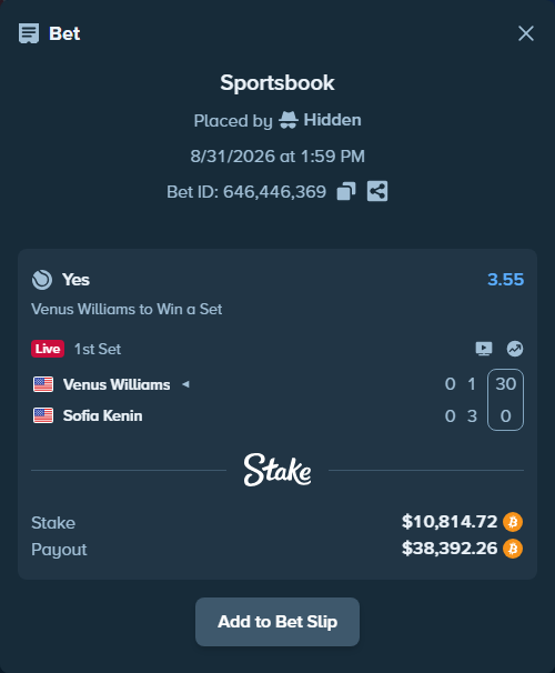 Bet slip: Venus Williams - Sofia Kenin, $10,884.28 stake at 3.55 odds, placed by Hidden