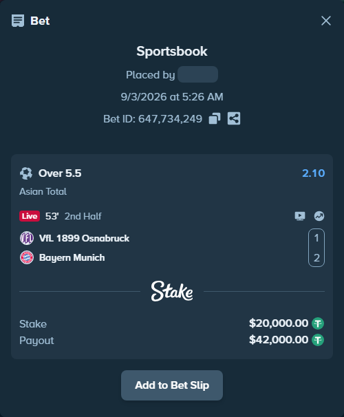 Bet slip: VfL 1899 Osnabruck - Bayern Munich, $20,000.00 stake at 2.10 odds, placed by tlwns4736
