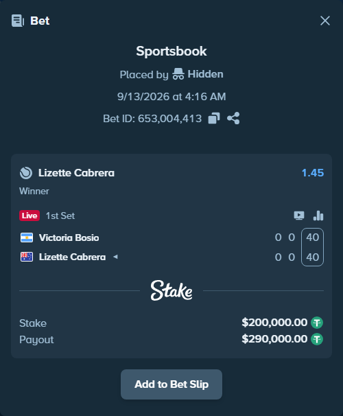 Bet slip: Victoria Bosio - Lizette Cabrera, $200,000.00 stake at 1.45 odds, placed by Hidden