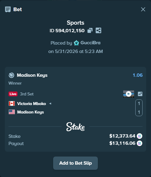 Bet slip: Victoria Mboko - Madison Keys, $10,972.86 stake at 1.06 odds, placed by GucciBra