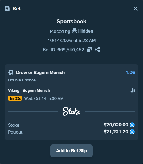 Bet slip: Viking - Bayern Munich, $20,020.00 stake at 1.06 odds, placed by joarug