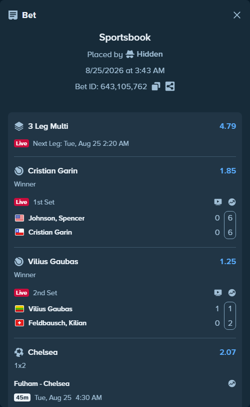 Bet slip: Vilius Gaubas - Feldbausch, Kilian, $14,107.00 stake at 1.25 odds, placed by Hidden