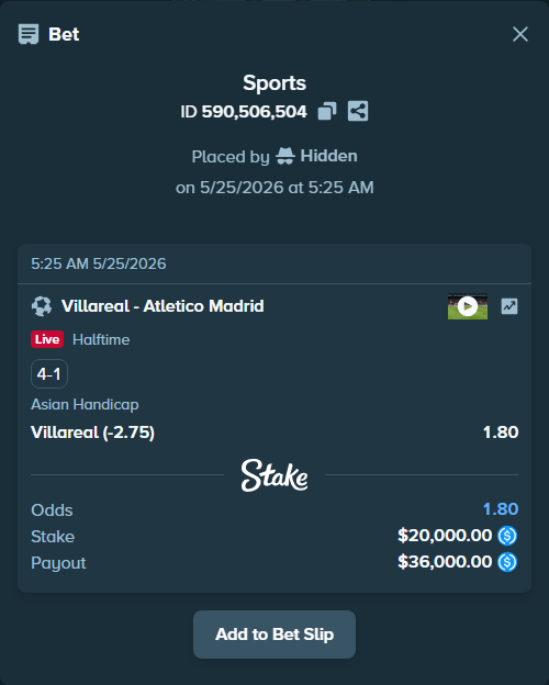 Bet slip: Villareal - Atletico Madrid, $20,000.00 stake at 1.80 odds, placed by Hidden