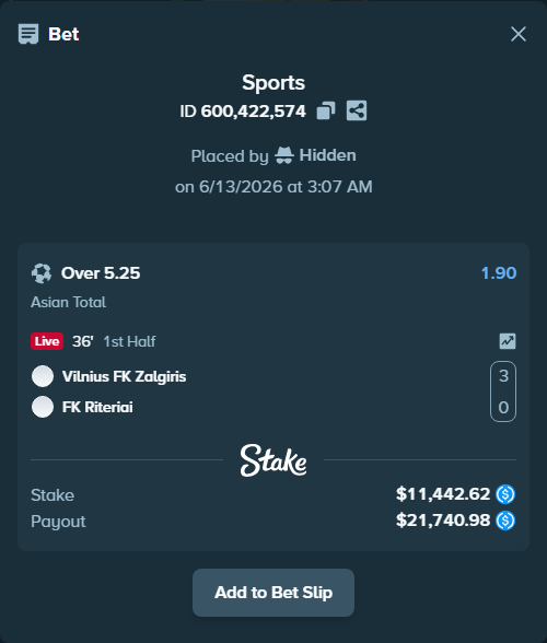 Bet slip: Vilnius FK Zalgiris - FK Riteriai, $11,442.62 stake at 1.90 odds, placed by Hidden