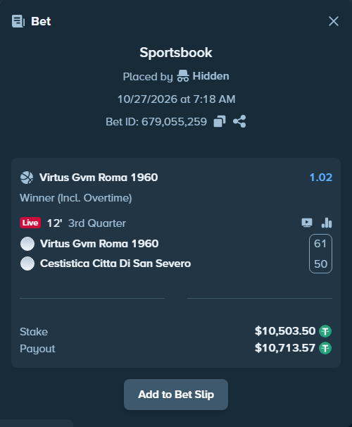 Bet slip: Virtus Gvm Roma 1960 - Cestistica Citta Di San Severo, $10,514.00 stake at 1.02 odds, placed by Hidden