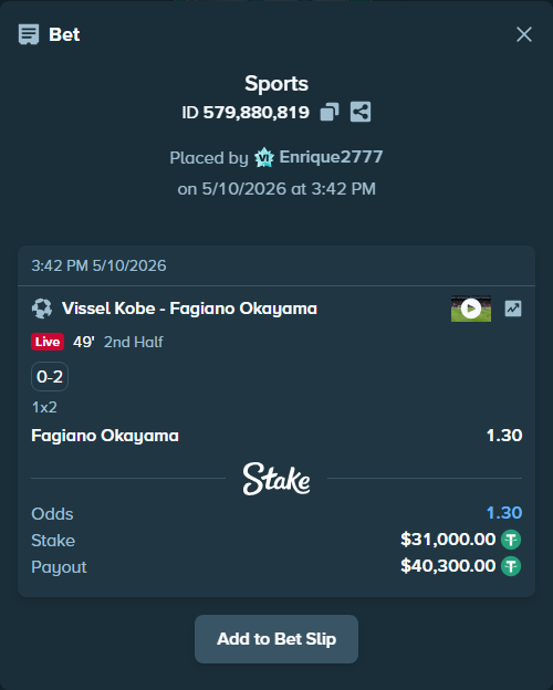 Bet slip: Vissel Kobe - Fagiano Okayama, $31,000.00 stake at 1.30 odds, placed by Enrique2777