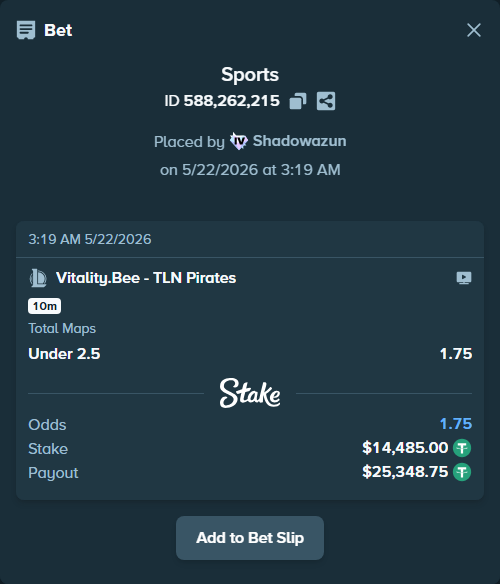 Bet slip: Vitality.Bee - TLN Pirates, $14,499.48 stake at 1.75 odds, placed by Shadowazun
