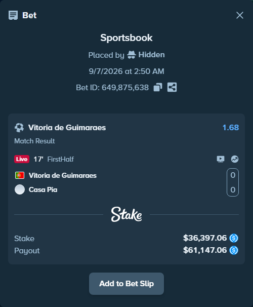 Bet slip: Vitoria Guimaraes - Casa Pia, $36,397.06 stake at 1.68 odds, placed by Hidden