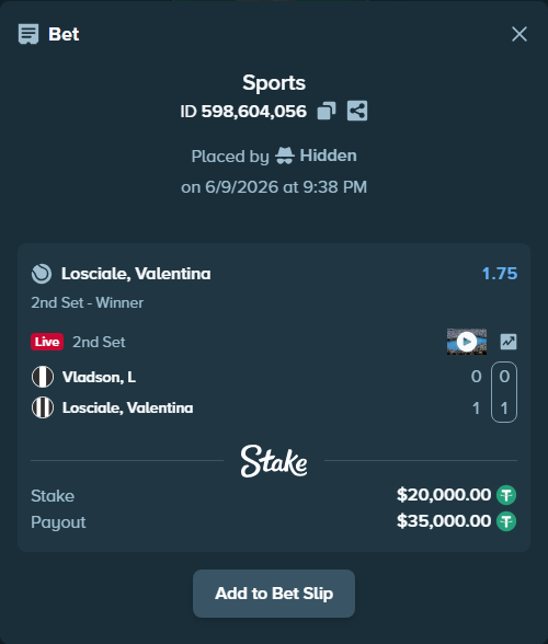 Bet slip: Vladson, L - Losciale, Valentina, $20,020.00 stake at 1.75 odds, placed by Hidden