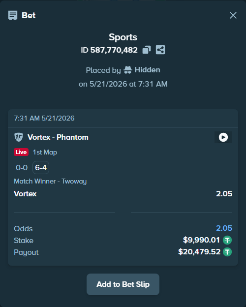 Bet slip: Vortex - Phantom, $10,000.00 stake at 2.05 odds, placed by Hidden