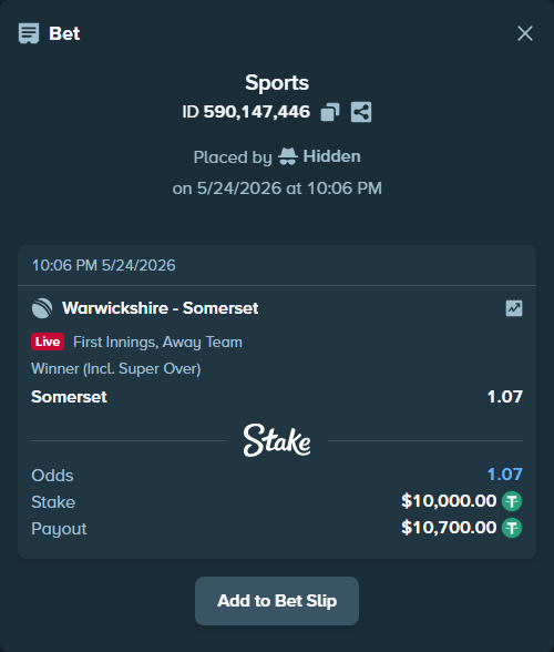 Bet slip: Warwickshire - Somerset, $10,000.00 stake at 1.07 odds, placed by Hidden