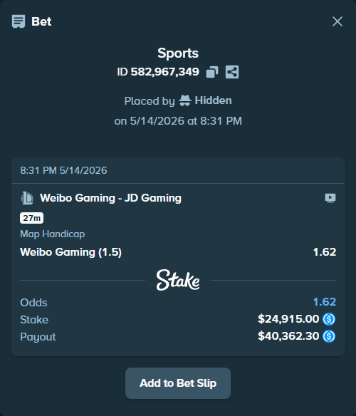 Bet slip: Weibo  Gaming - JD Gaming, $24,915.00 stake at 1.62 odds, placed by Hidden
