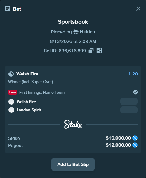 Bet slip: Welsh Fire - London Spirit, $10,000.00 stake at 1.20 odds, placed by Hidden