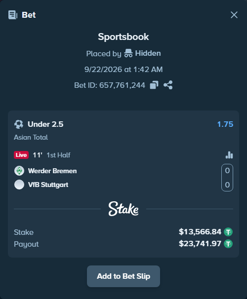 Bet slip: Werder Bremen - VfB Stuttgart, $13,566.84 stake at 1.75 odds, placed by Hidden