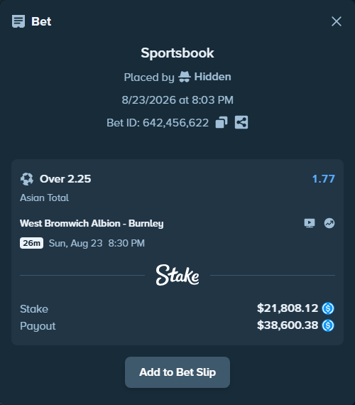 Bet slip: West Bromwich Albion - Burnley, $21,808.12 stake at 1.77 odds, placed by Hidden