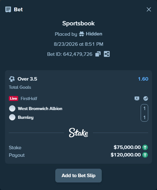 Bet slip: West Bromwich Albion - Burnley, $75,000.00 stake at 1.60 odds, placed by Hidden