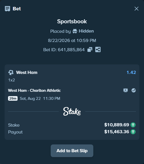 Bet slip: West Ham - Charlton Athletic, $10,889.69 stake at 1.42 odds, placed by Hidden