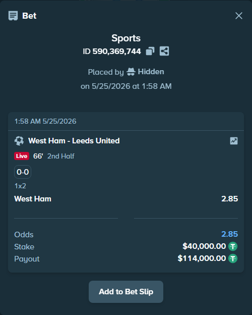 Bet slip: West Ham - Leeds United, $40,000.00 stake at 2.85 odds, placed by Hidden