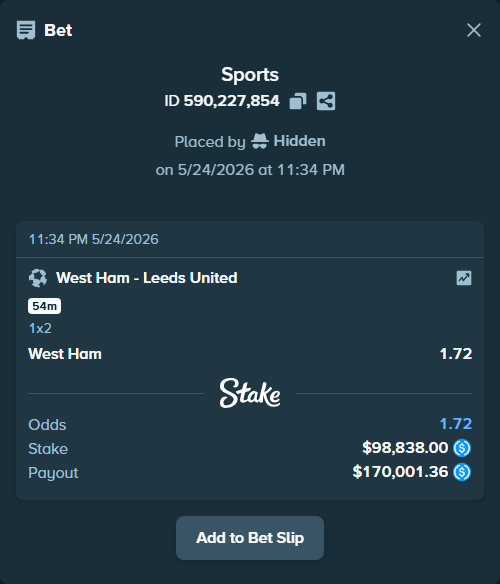 Bet slip: West Ham - Leeds United, $98,838.00 stake at 1.72 odds, placed by Hidden