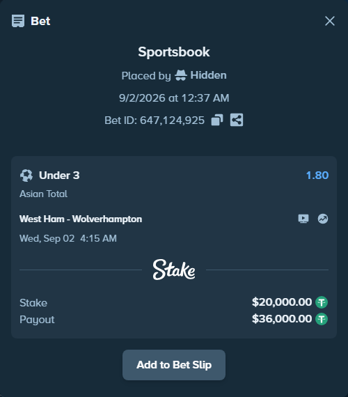 Bet slip: West Ham - Wolverhampton, $20,000.00 stake at 1.80 odds, placed by Hidden