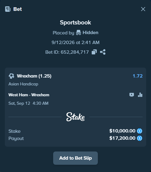 Bet slip: West Ham - Wrexham, $10,000.00 stake at 1.72 odds, placed by Hidden